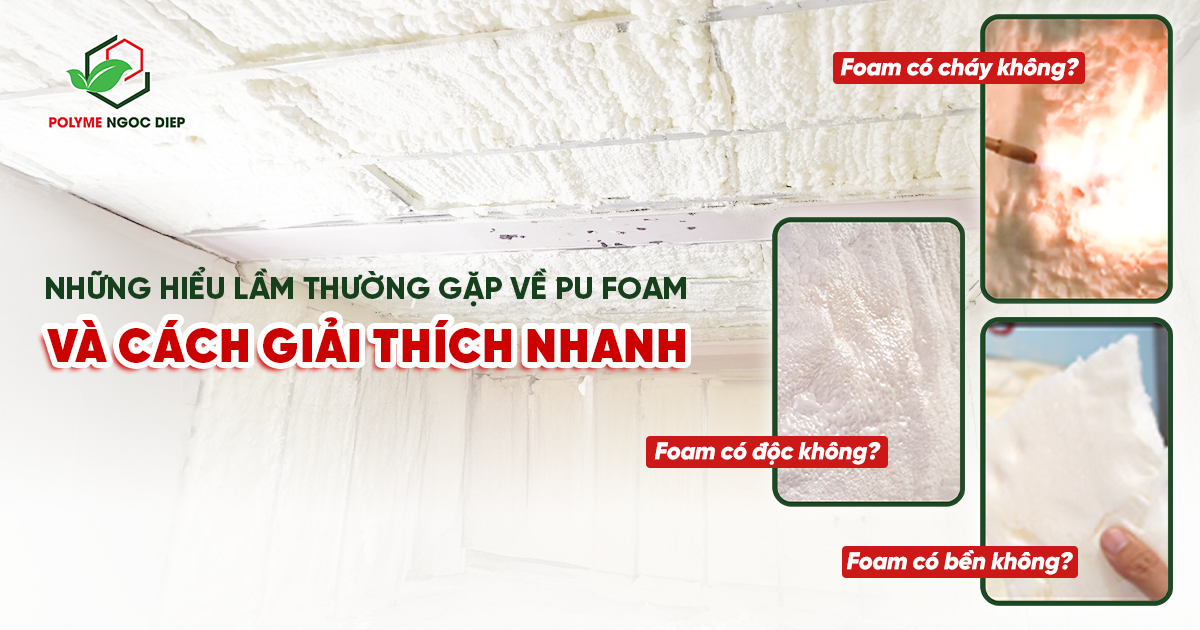 Những điều cần biết về PU Foam