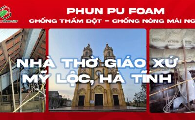 Thi công chống thấm dột, cách nhiệt mái ngói Giáo xứ Mỹ Lộc – Hà Tĩnh