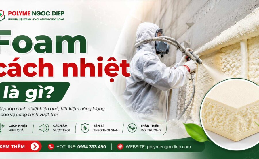 Phun PU Foam Cách Nhiệt – Giải Pháp Cách Nhiệt Công Nghiệp & Dân Dụng